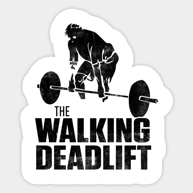 The Walking Deadlift Sticker by Braekor